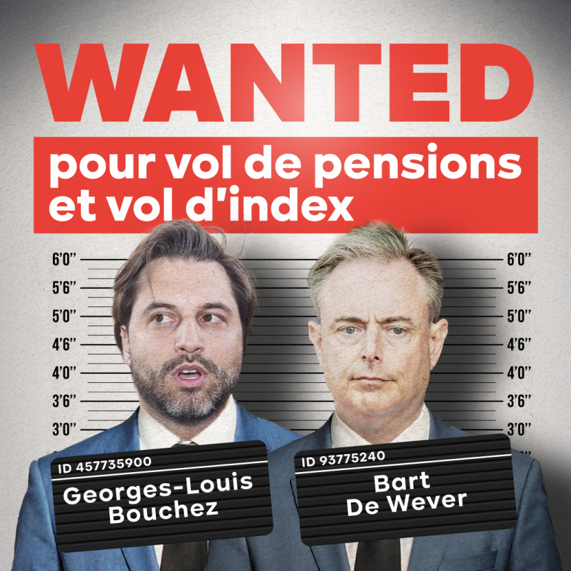 Visuel de la campagne "Wanted" du PTB, représentant un mugshot de Bart De Wever et Georges-Louis Bouchez avec le texte "Wanted pour vol de pension et vol de l'index".