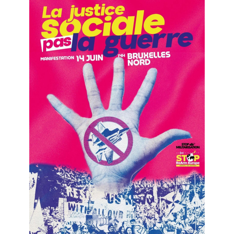 Affiche de la manifestation "La justice sociale, pas la guerre" du 14 juin à Bruxelles
