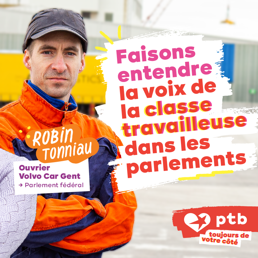 Les députés ouvriers et ouvrières du PTB.