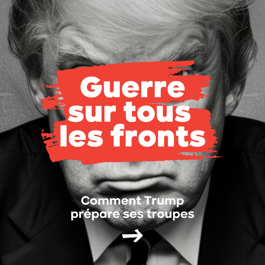 SLIDE 1 - Guerre sur tous les fronts : comment Trump prépare ses troupes