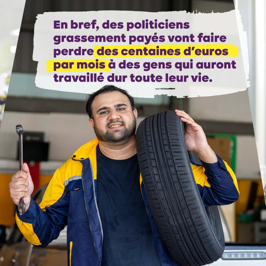 SLIDE 4 : En bref, des politiciens grassement payés vont faire perdre des centaines d'euros par mois à des gens qui auront travaillé dur toute leur vie.