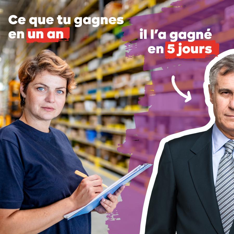 Une travailleuse nous regarde. Tout à droite de l'image, un CEO nous regarde aussi. Texte : Ce que tu gagnes en un an → il l’a gagné en 5 jours