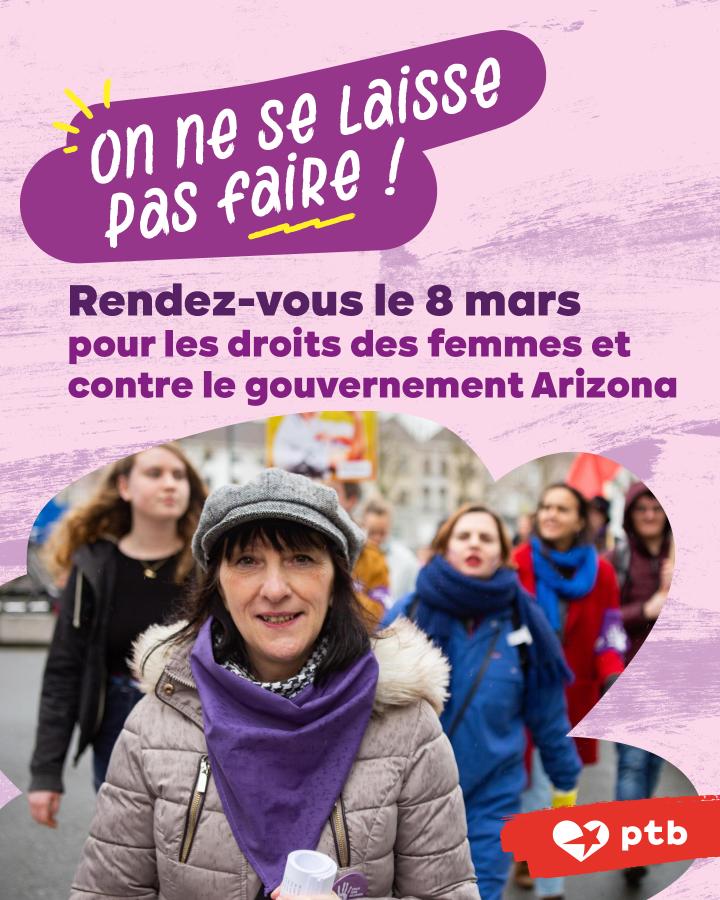 Des femmes marchent pendant une manifestation féministe. Texte : On ne se laisse pas faire ! Rendez-vous le 8 mars pour les droits des femmes et contre le gouvernement Arizona 