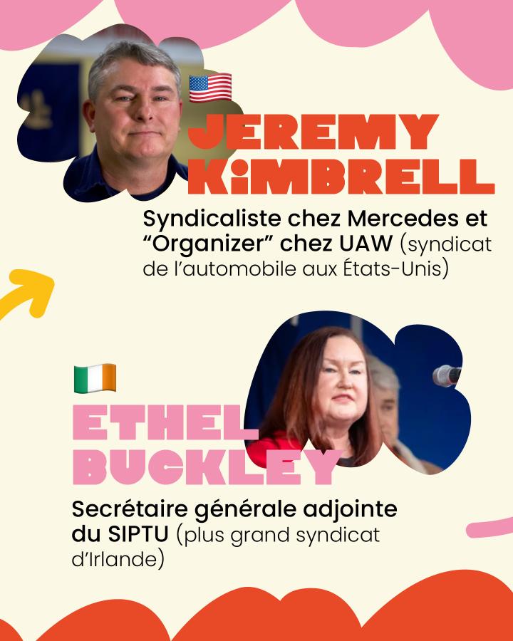 🇺🇸 Jeremy Kimbrell Syndicaliste chez Mercedes et "Organizer" chez UAW (syndicat de l'automobile aux États-Unis)  🇮🇪 Ethel Buckley Secrétaire générale adjointe du SIPTU (plus grand syndicat d'Irlande)