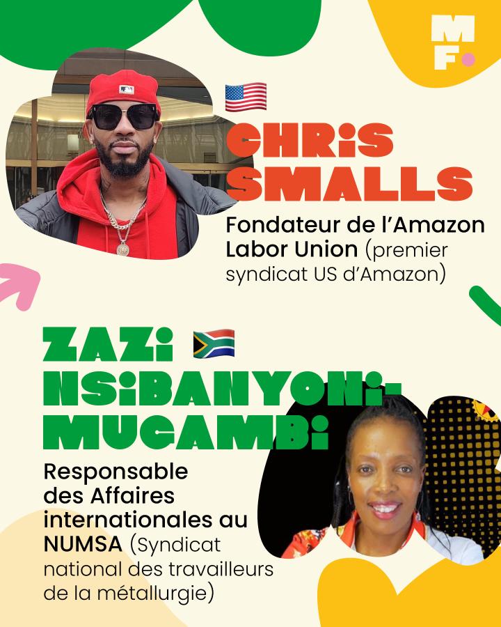 🇺🇸 Chris Smalls Fondateur de l'Amazon Labor Union (premier syndicat US d'Amazon)  🇿🇦 Zazi Nsibanyoni-Mugambi Responsable des Affaires internationales au NUMSA (Syndicat national des travailleurs de la métallurgie)