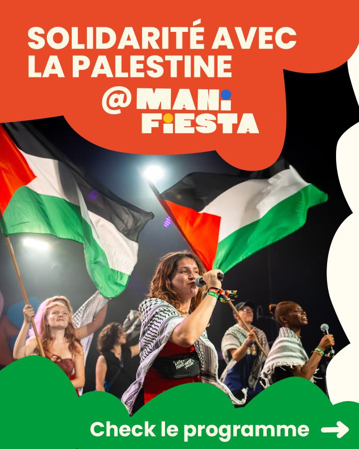Solidarité avec la Palestine @ ManiFiesta Check le programme → 