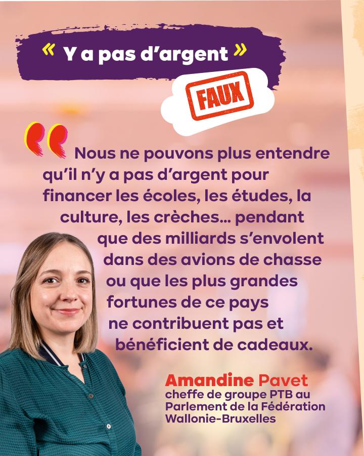 « Nous ne pouvons plus entendre qu’il n’y a pas d’argent pour financer les écoles, les études, la culture, les crèches… pendant que des milliards s’envolent dans des avions de chasse ou que les plus grandes fortunes ne contribuent pas
