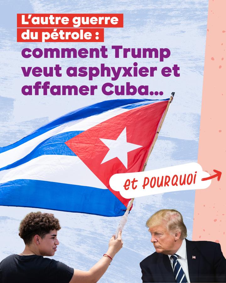 L'autre guerre du pétrole : comment Trump veut asphyxier et affamer Cuba