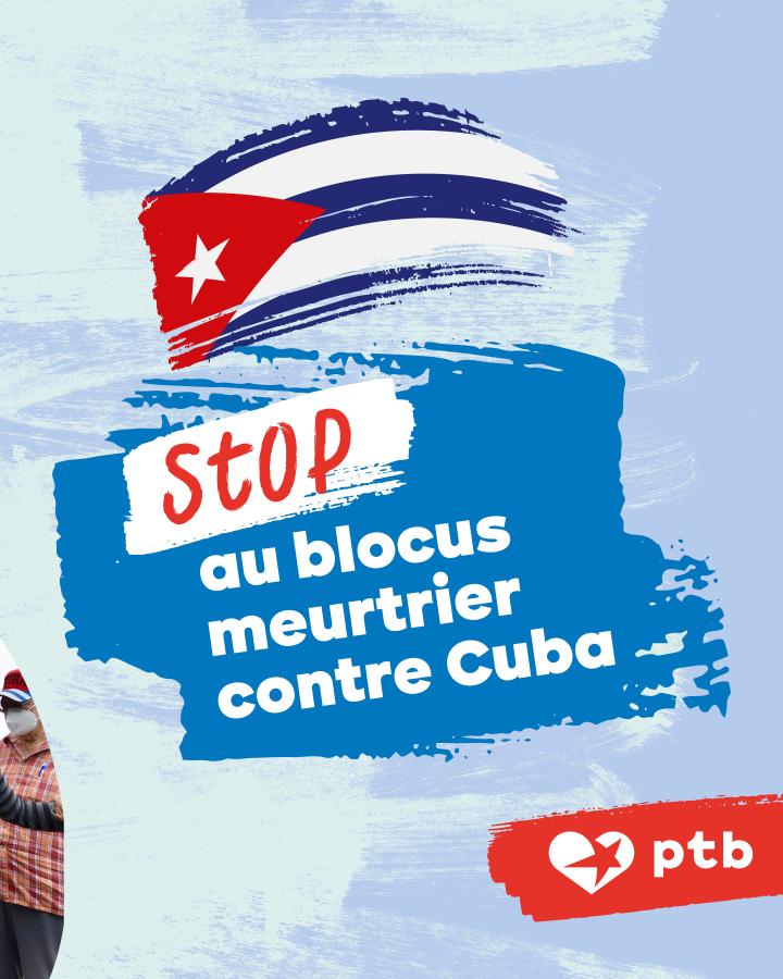 Stop au blocus meurtrier contre Cuba