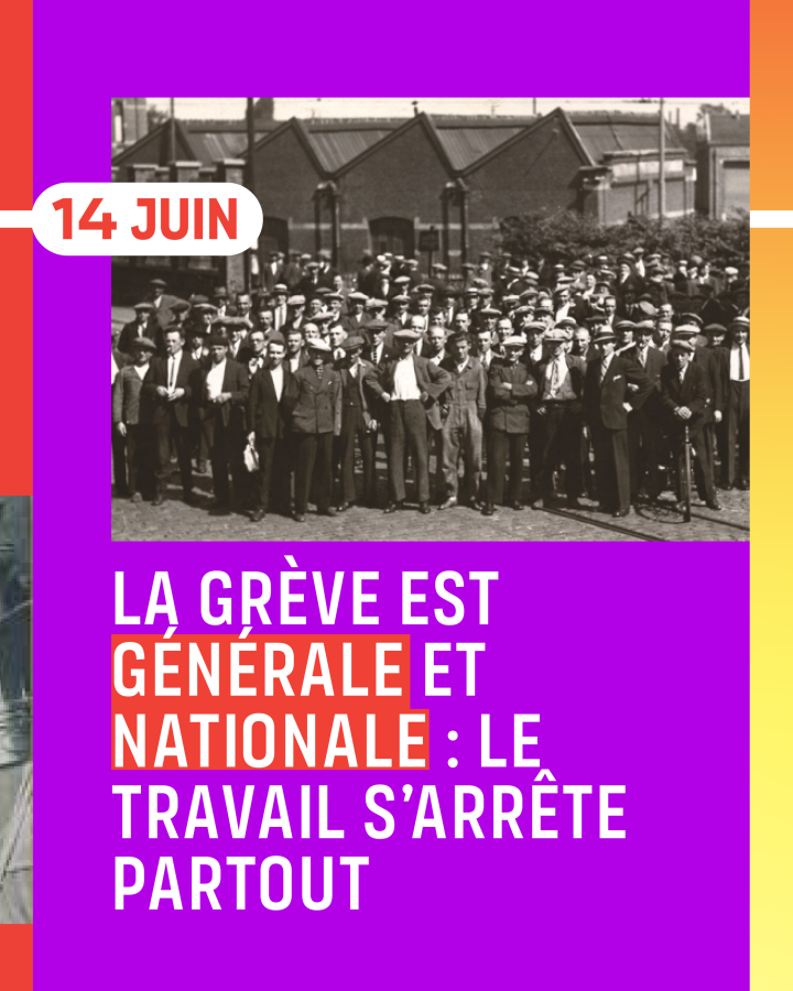 14 juin La grève est générale et nationale : le travail s’arrête partout