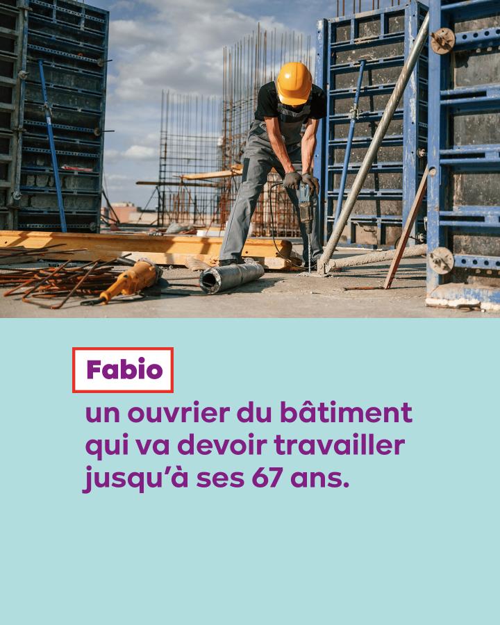 Fabio, un ouvrier du bâtiment qui va devoir travailler jusqu'à ses 67 ans.