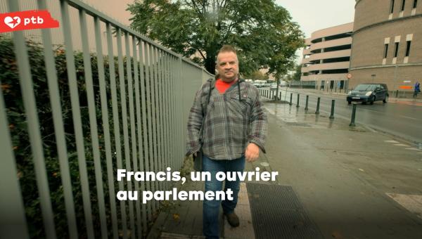 Francis, un ouvrier au parlement