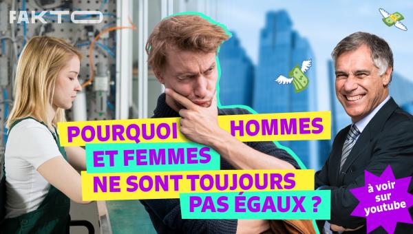 Pourquoi hommes et femmes ne sont toujours pas égaux? 